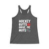 "Hockey Butts Drive Me Nuts" Women's Tri-Blend Racerback Tank