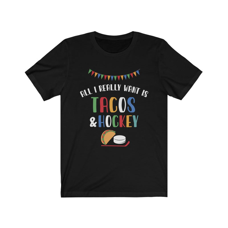 "All I Really Need Is Tacos And Hockey" Unisex Jersey Tee